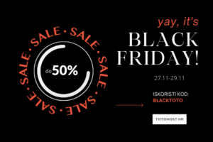 Iskoristite Black Friday u Totohostu!